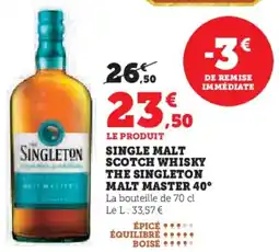 Super U Single malt scotch whisky the singleton malt master 40° offre