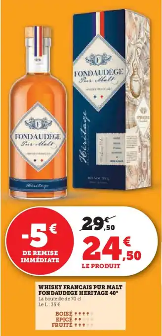Super U Whisky francais pur malt fondaudege heritage 40° offre