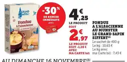 Maximarché Fondue a l'alsacienne au munster le grand sapin siffert offre