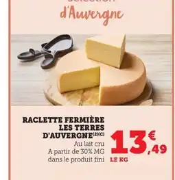 Maximarché Raclette fermiè les terres d'auvergne offre