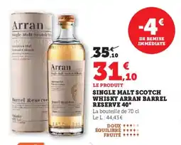 Super U Single malt scotch whisky arran barrel reserve 40° offre
