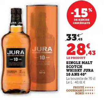 Super U Single malt scotch whisky jura 10 ans 40° offre