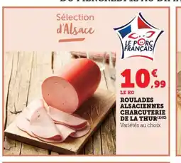 Maximarché Roulades alsaciennes charcuterie de la thur offre