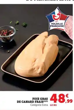 Maximarché Foie gras de canard frais offre