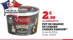 Maximarché Pot de graisse de canard canard passion offre