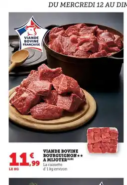 Maximarché Viande bovine bourguignon a mijoter offre