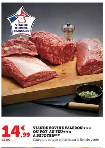 Maximarché Viande bovine paleron ou pot au feu a mijoter offre