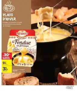 Carrefour Market PRÉSIDENT La Fondue aux 3 fromages offre