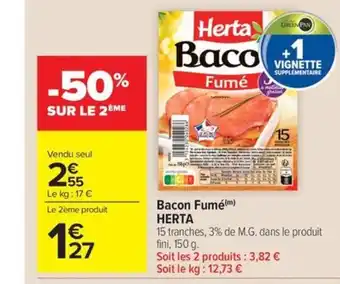 Carrefour Market HERTA Bacon Fumé offre