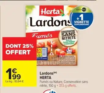 Carrefour Market HERTA Lardons offre