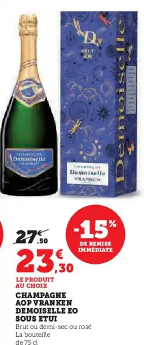Super U Champagne aop vranken demoiselle eo sous etui offre