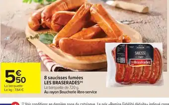 Carrefour Market LES BRASERADES 8 saucisses fumées offre