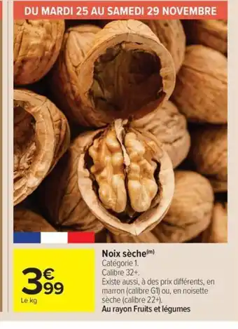 Carrefour Market Noix sèche offre