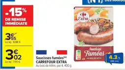 Carrefour Market CARREFOUR EXTRA Saucisses fumées offre