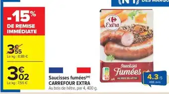 Carrefour Market CARREFOUR EXTRA Saucisses fumées offre