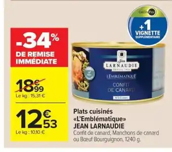 Carrefour Market JEAN LARNAUDIE Plats cuisinés L'Emblématique offre
