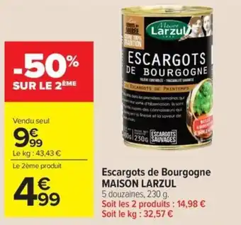 Carrefour Market MAISON LARZUL Escargots de Bourgogne offre
