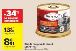Carrefour Market DELPEYRAT Bloc de foie gras de canard offre