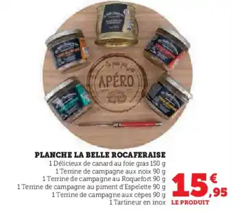 Super U Planche la belle rocaferaise offre