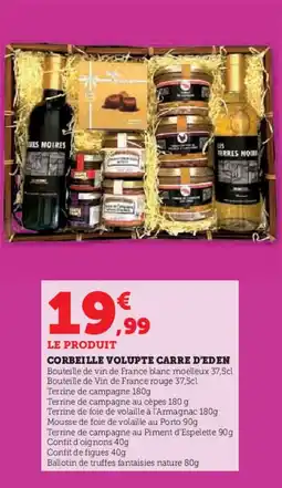 Super U Corbeille volupte carre d'eden bo offre