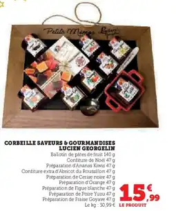 Super U Corbeille saveurs & gourmandises lucien georgelin offre