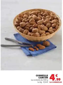 Super U Corbeille cancun offre