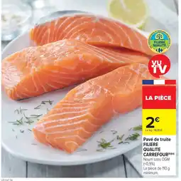 Carrefour Market FILIERE QUALITE CARREFOUR Pavé de truite offre