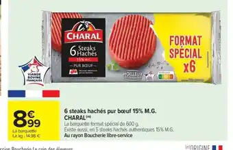 Carrefour Market CHARAL 6 steaks hachés pur bœuf 15% M.G. offre