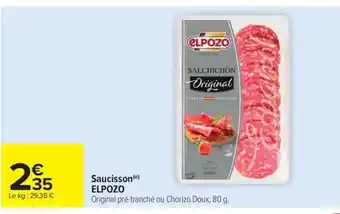 Carrefour Market ELPOZO Saucisson offre