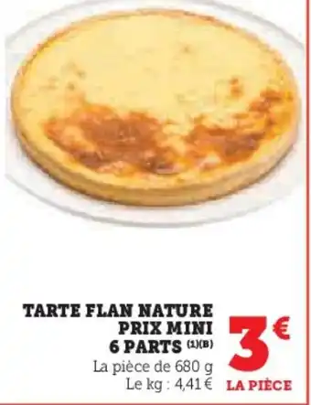 Hyper U Tarte flan nature PRIX MINI 6 PARTS offre