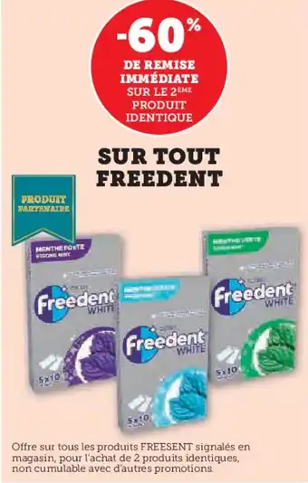 Hyper U SUR TOUT FREEDENT offre