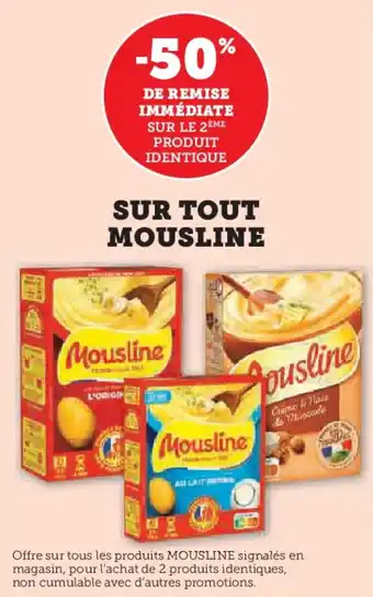 Hyper U SUR TOUT MOUSLINE offre