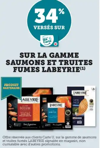 Hyper U SUR LA GAMME SAUMONS ET TRUITES FUMES LABEYRIE offre