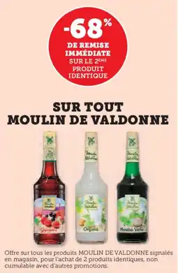 Hyper U SUR TOUT MOULIN DE VALDONNE offre