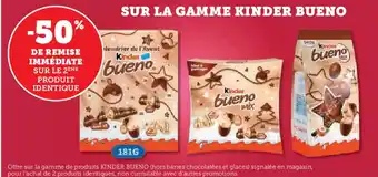 Hyper U SUR LA GAMME KINDER BUENO offre