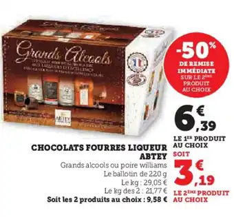 Hyper U Chocolats fourres liqueur abtey offre