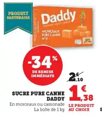 Hyper U Sucre pure canne daddy offre