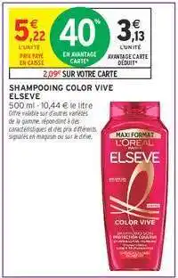 Intermarché Shampooing Color-Vive Elsève offre