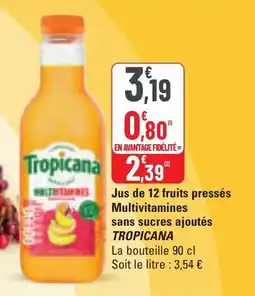 G20 Jus de 12 fruits pressés multivitamines sans sucres ajoutés tropicana offre
