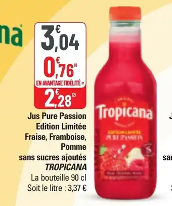 G20 Jus pure passion edition limitée fraise framboise pomme sans sucres ajoutés tropicana offre