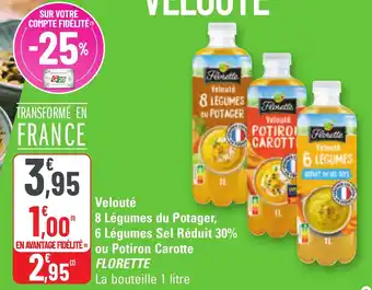 G20 Velouté 8 légumes du potager 6 légumes sel réduit 30% ou potiron carotte florette offre