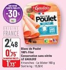 G20 Blanc de poulet 100% filet conservation sans nitrite le gaulois offre