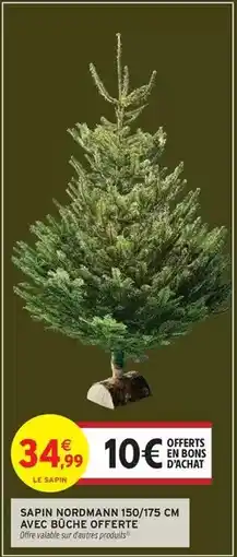 Intermarché Express Sapin nordmann 150/175 cm avec buche offerte offre