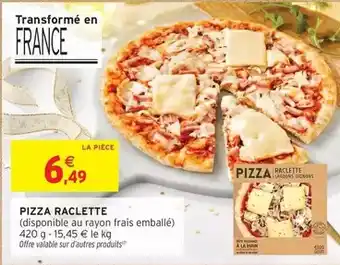 Intermarché Express Pizza raclette offre