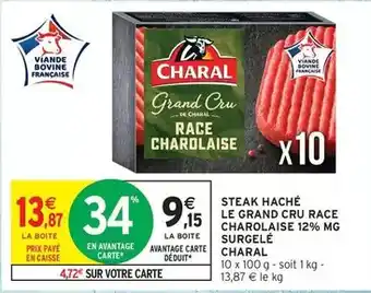 Intermarché Express Charal - steak haché le grand cru race charolaise 12% mg surgelé offre