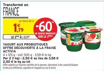 Intermarché Express Activia - yaourt aux probiotiques offre découverte a la fraise offre