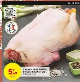 Intermarché Canard gras entier éviscéré sans foie offre
