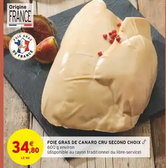 Intermarché Foie gras de canard cru second choix offre