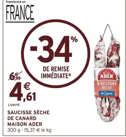 Intermarché Maison ader saucisse sèche de canard offre