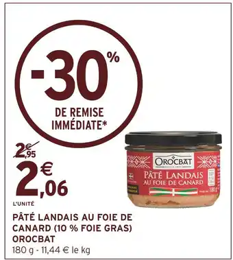 Intermarché Orocbat pâté landais au foie de canard (10 % foie gras) offre